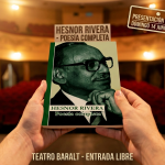 «Poesía Completa de Hesnor Rivera» se presenta en el Teatro Baralt: La obra que rescata la voz del último apocalíptico